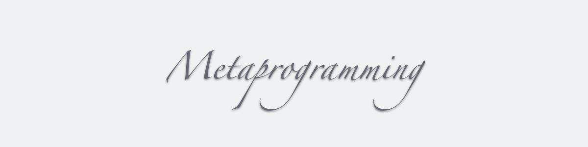 metaprogramming